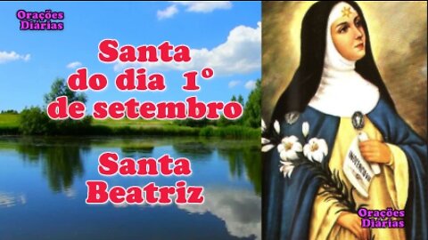 Santa do dia 1° de setembro, Santa Beatriz