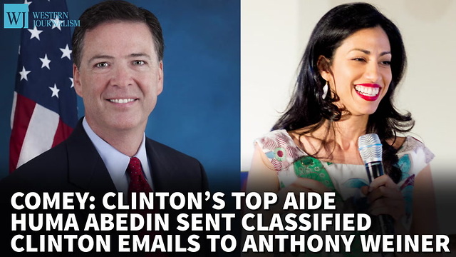 Comey: Abedin Sent Classified Clinton Emails To Anthony Weiner