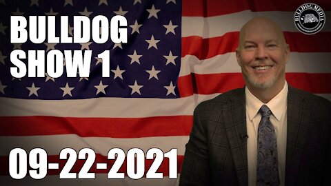 Bulldog Show 1 | September 22, 2021