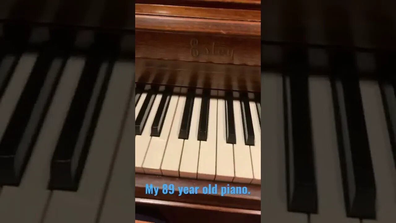 My 89 year old piano.