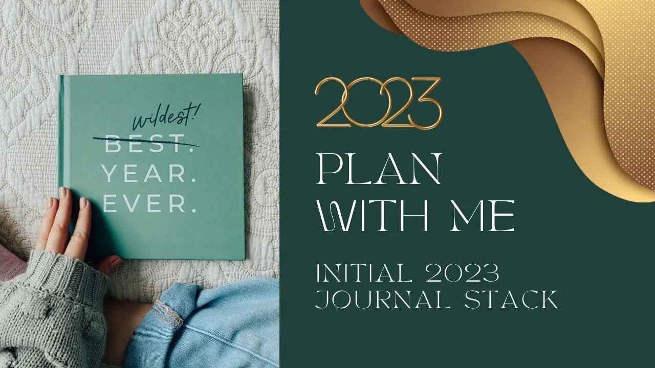 Hello World! | 2023 Plan With Me Series | My Initial 2023 Journal Stack #NewAgeFlowerChild #planner