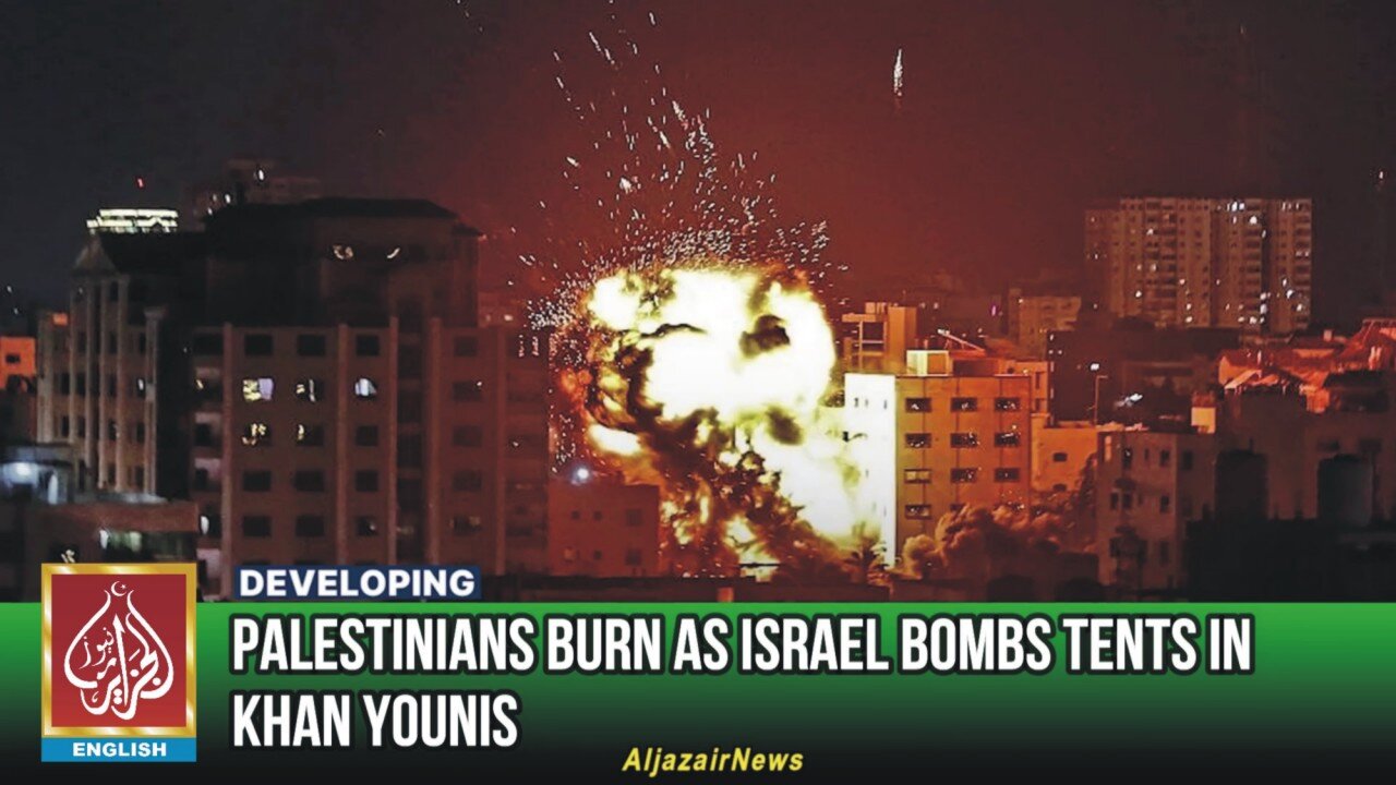 Palestinians Burn as Israel Bombs Tents in Khan Younis | AljazairNews