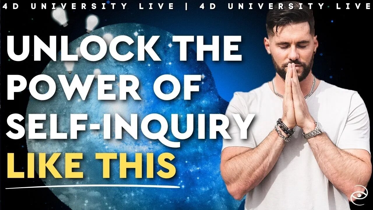 The Secret To Self Inquiry // 4D University Live