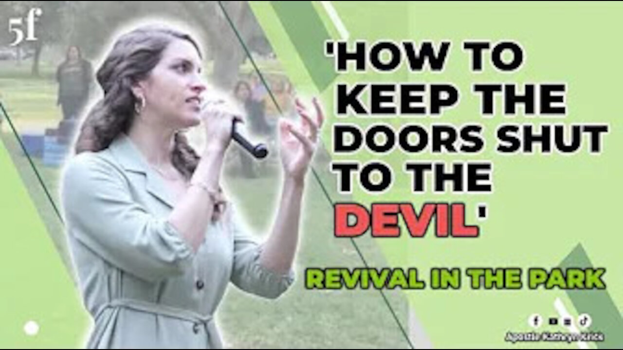 'How to Keep Doors Shut to the Devil' 5F Church 'REVIVAL IN THE PARK' 🔥