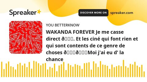 WAKANDA FOREVER Je me casse direct 😅. Et les ciné qui font rien et qui sont contents de ce genre de