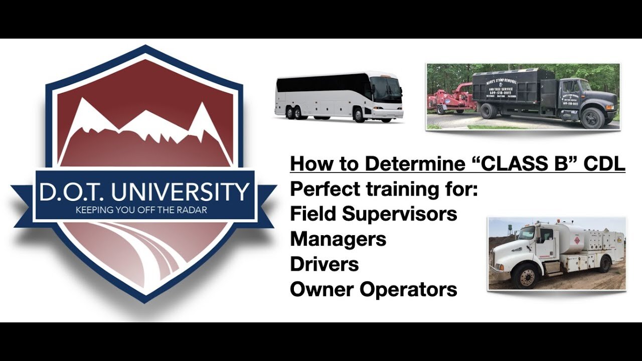 How to Determine a "Class B" Commercial Drivers License (CDL) for Vehicles in your fleet! MUST KNOW!