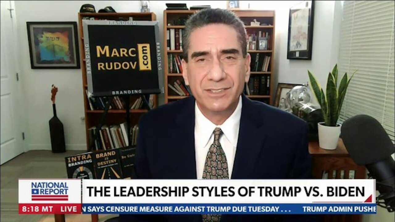 Marc Rudov / Branding Advisor to CEOs - THE LEADERSHIP STYLES OF TRUMP VS. BIDEN