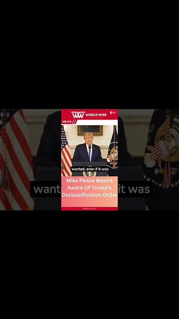 Mike Pence Wasn't Aware Of Trump's Declassification Order-World-Wire #shorts