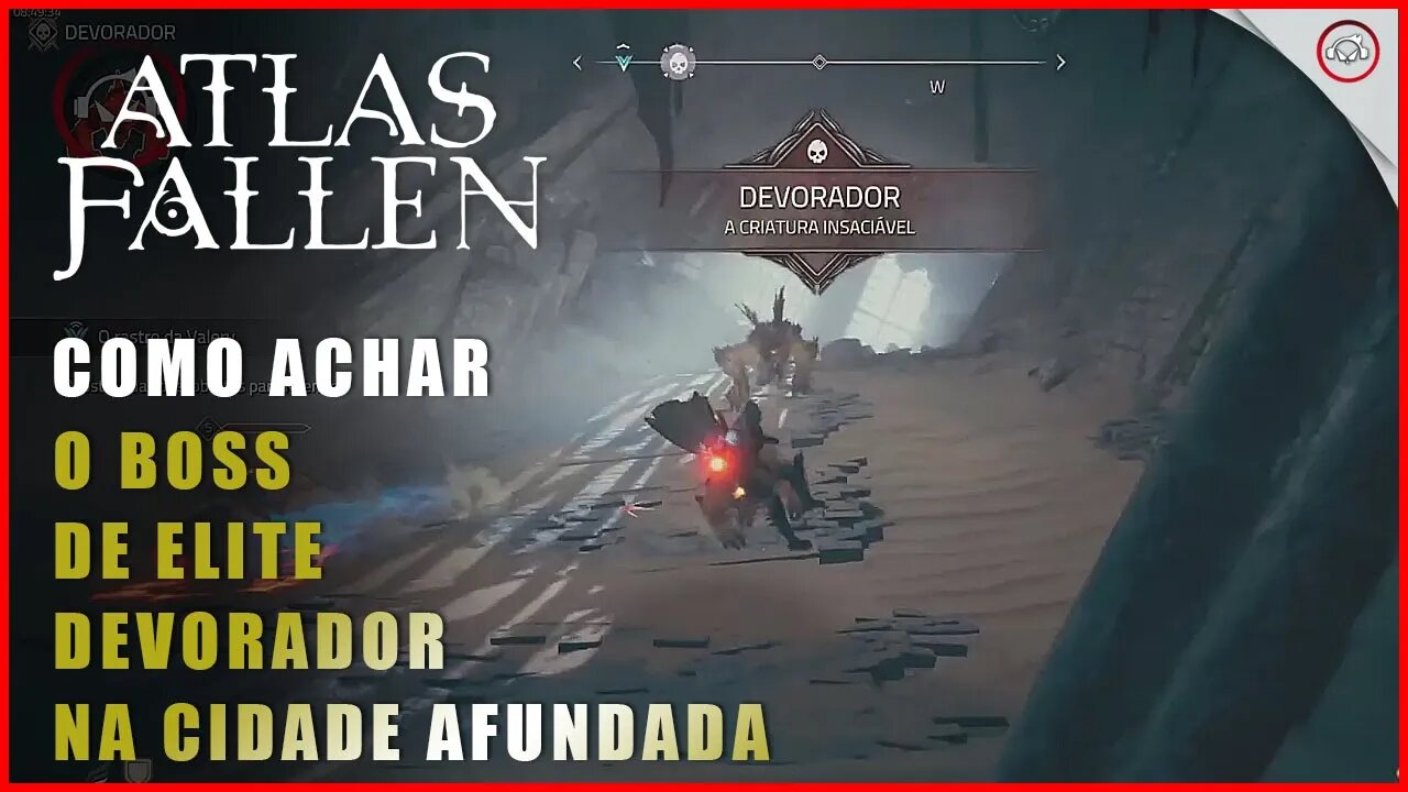 Atlas Fallen, Como achar o Boss de elite na Cidade Afundada | Super-Dica