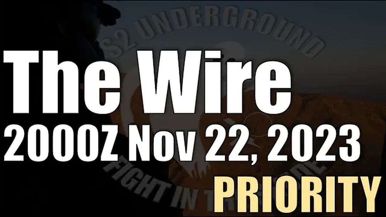 The Wire - November 22, 2023 - Priority