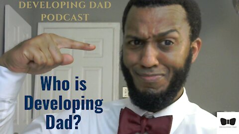 [DDP] - Who is Developing Dad?