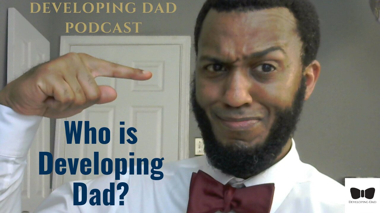 [DDP] - Who is Developing Dad?