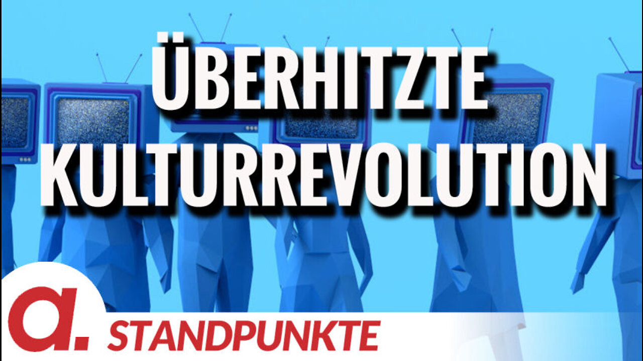 Überhitzte Kulturrevolution | Von Tom-Oliver Regenauer