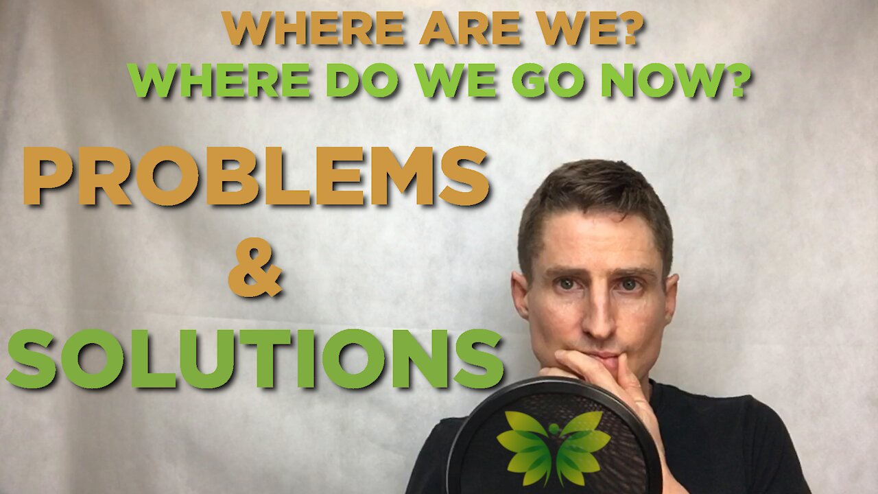 Problems & Solutions v2 - Where Are We? Where Do We Go From Here?