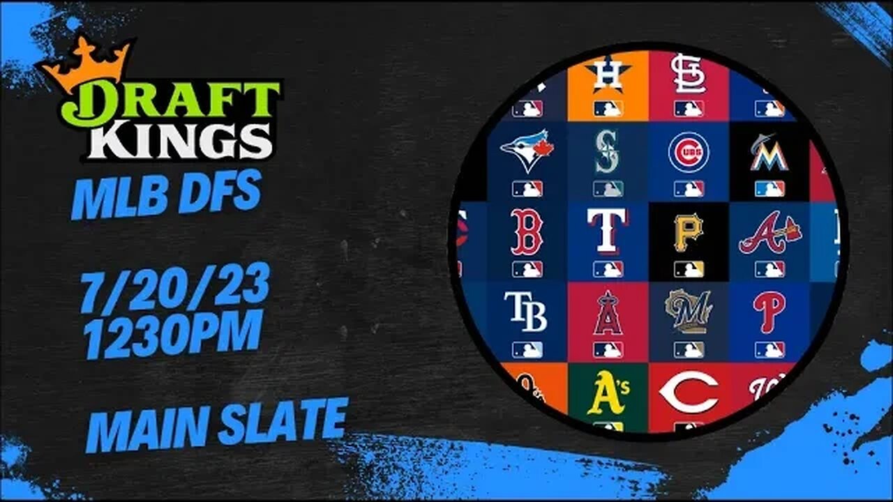 Dreams Top Picks MLB DFS Today Main Slate 7/20/23 Daily Fantasy Sports Strategy DraftKings