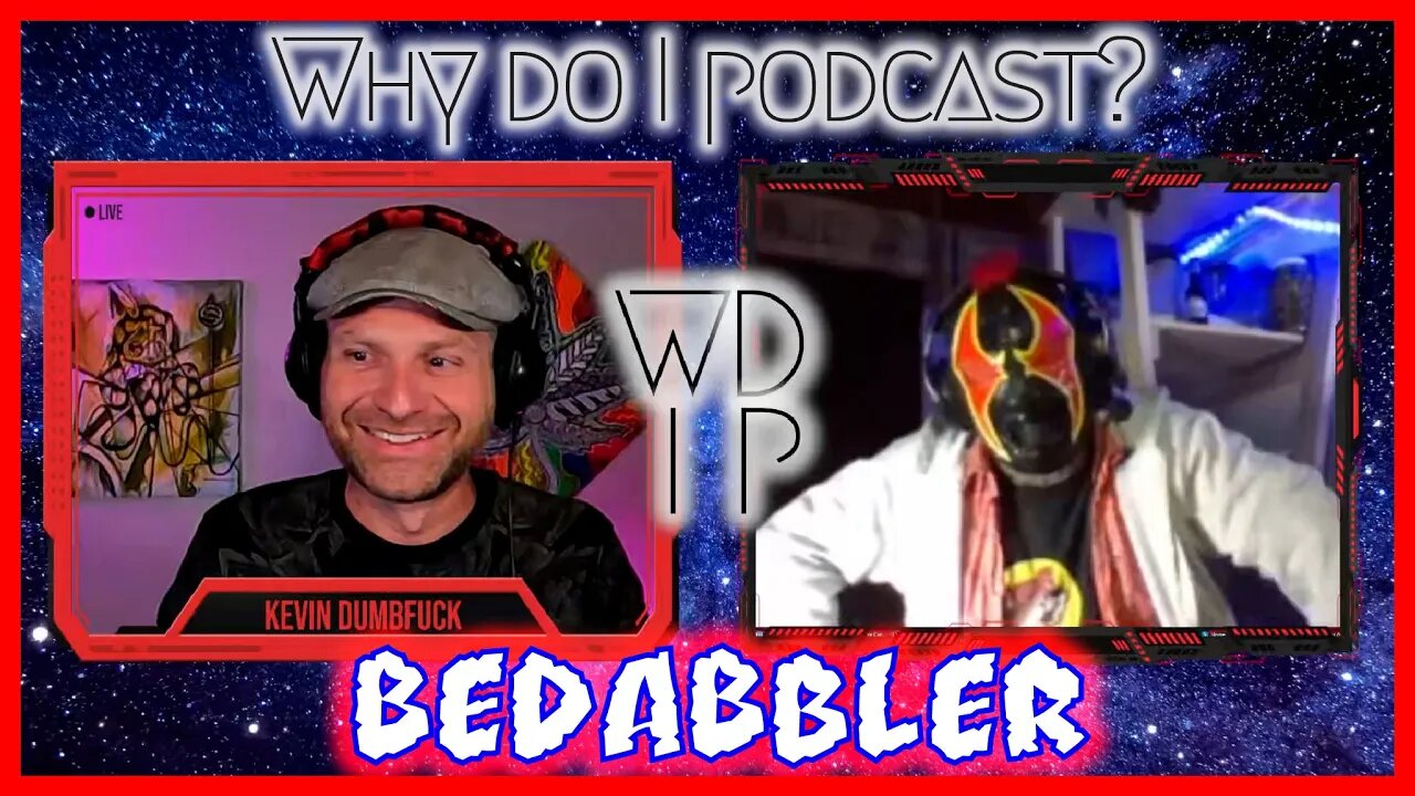 WDIP & @BeDabbler Livestream