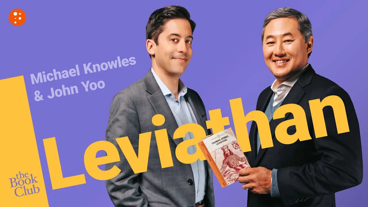 The Book Club: Leviathan by Thomas Hobbes with John Yoo