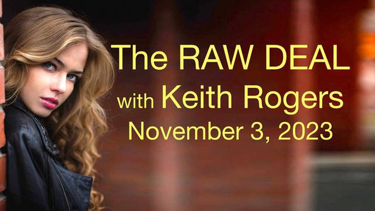 The Raw Deal (3 November 2023) with Keith Rogers