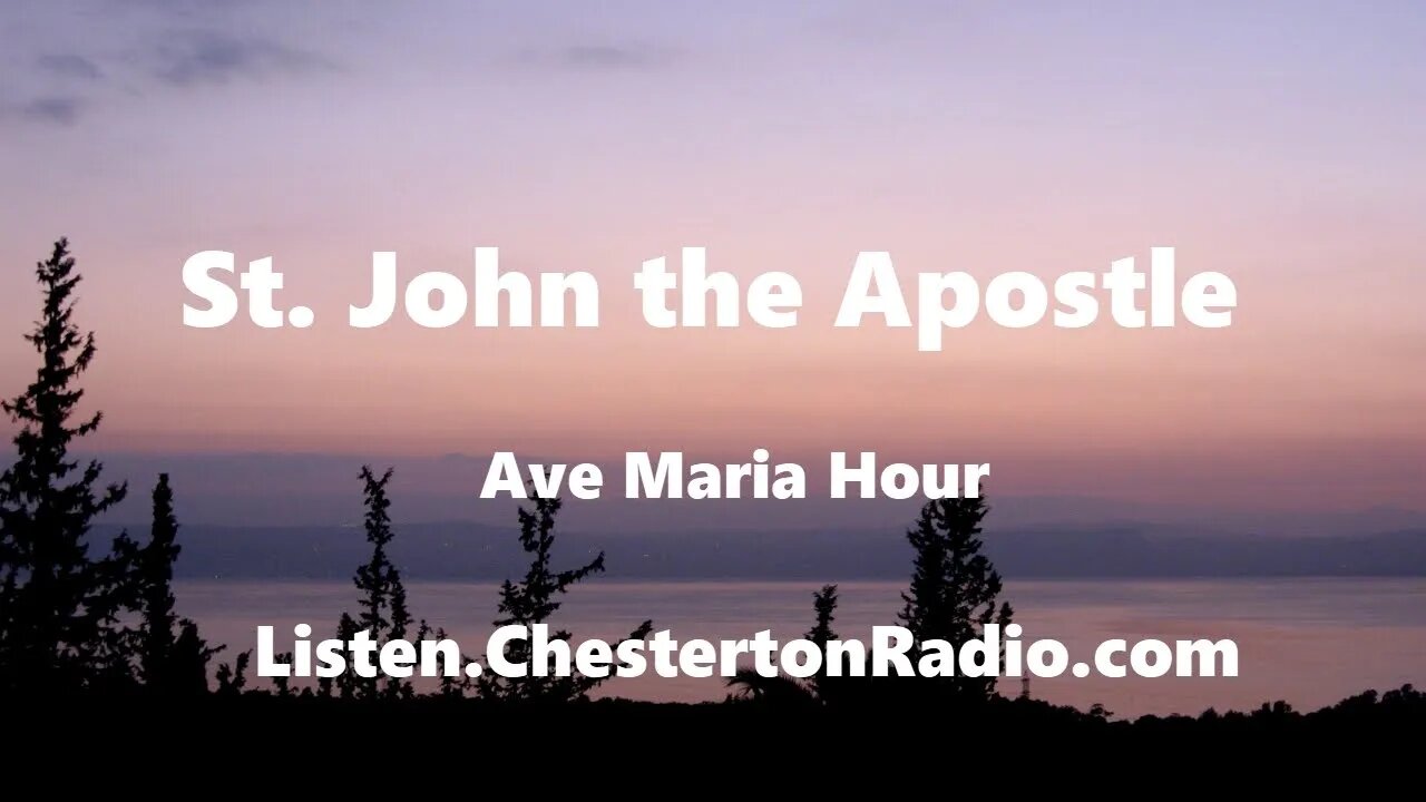 St. John the Apostle - Ave Maria Hour