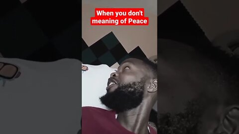 When You Know No Peace 🤕😅😂 #shorts #funny #tiktok #video