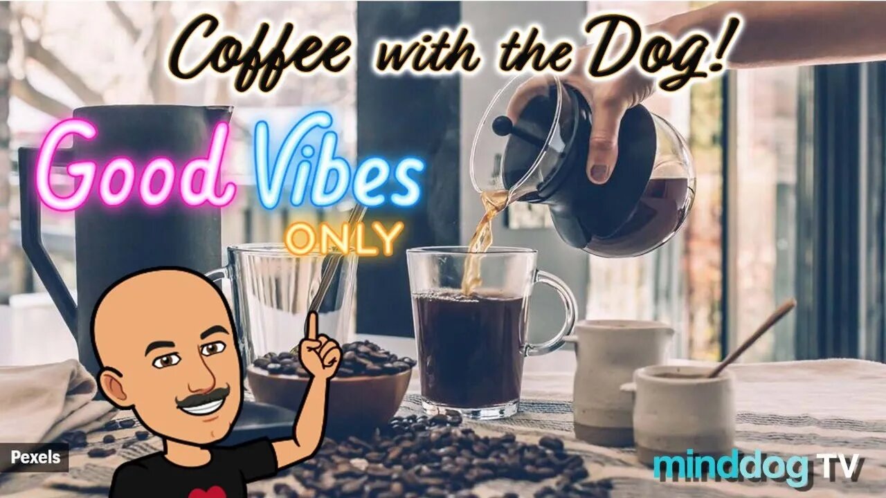 Coffee with the Dog Ep52 - Full Schedule Friday