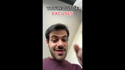 YOU'RE OUT OF EXCUSES