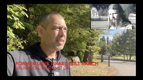 The Love Israel Cult | History Behind Love Israel's Arlington, Washington Compound | Field Report
