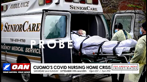 One America News Investigates ~Cuomo's Deadly Decision~