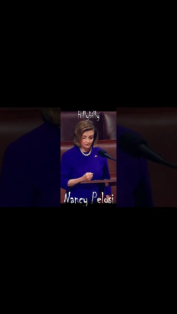 Hillbilly Nancy Pelosi!