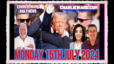 CHARLIE WARD DAILY NEWS WITH PAUL BROOKER DREW DEMI -MONDAY 15TH JULY 2024