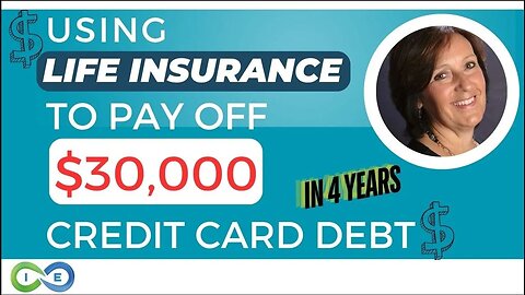 Using Life Insurance to Pay Off Debt with Infinite Banking [$30,000 in Credit Cards!]
