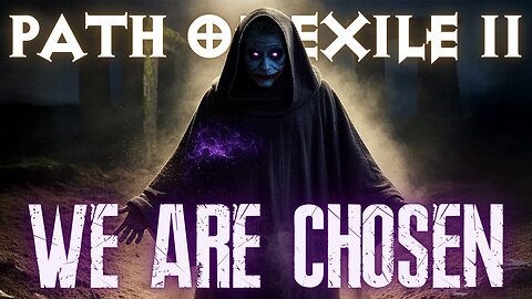 😈 Path of Exile 2 - WE ARE CHOSEN