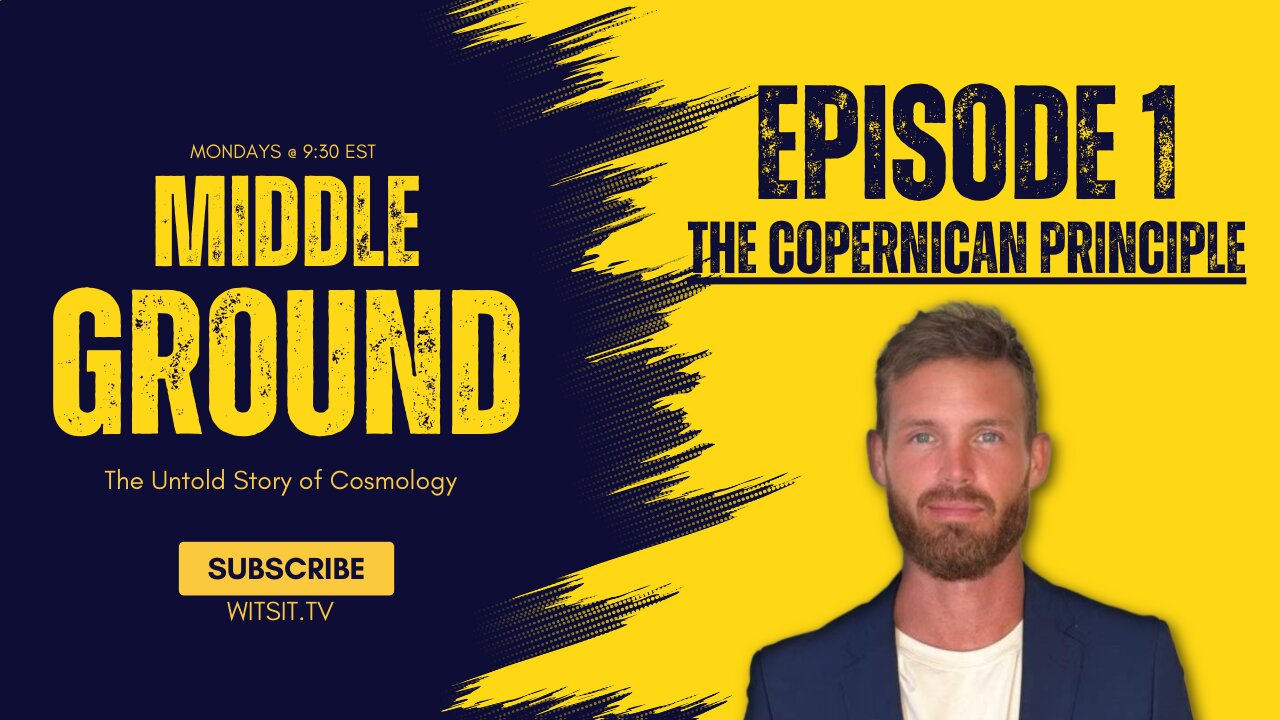 Middle Ground #1 - The Copernican Principle