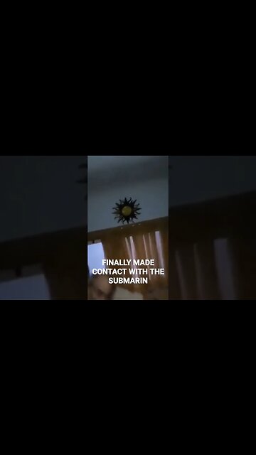 Finally Made Contact With The Submarine