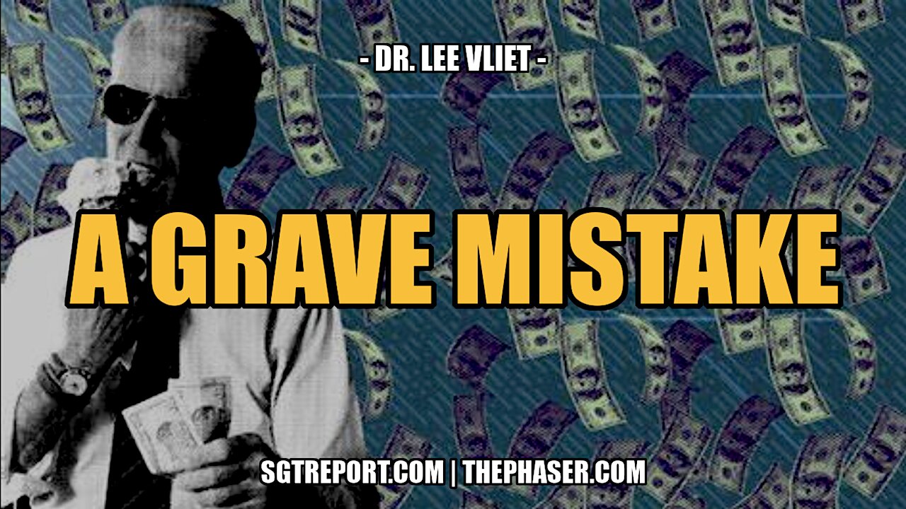 A GRAVE MISTAKE -- DR. LEE VLIET