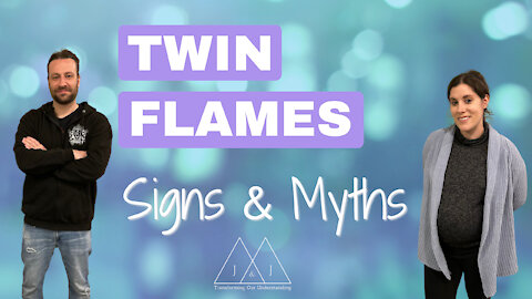 Twin Flames Signs / Myths vs Truths