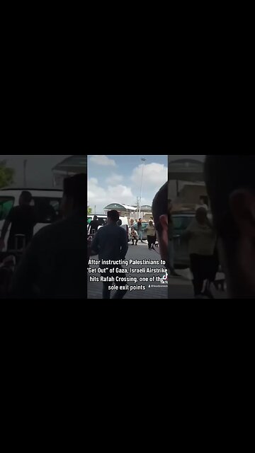 Israeli Airstrike Hits Rafah Crossing From Gaza to Egypt