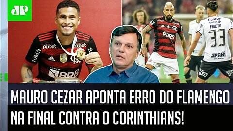 "EU NÃO ENTENDI ISSO! NÃO ERA para o Flamengo ter..." Mauro Cezar vê ERRO na FINAL com Corinthians!