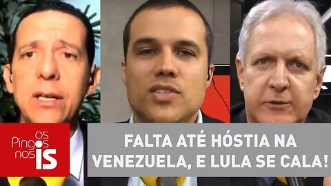 Debate: Falta até hóstia na Venezuela, e Lula se cala!