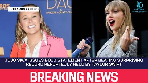 JoJo Siwa Issues Bold Statement After Beating Surprising Record Reportedly Held By Taylor Swift