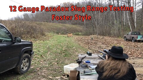 12 Gauge Paradox Slug Foster Style Range Test