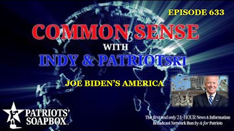 Episode 633 – Joe Biden's America