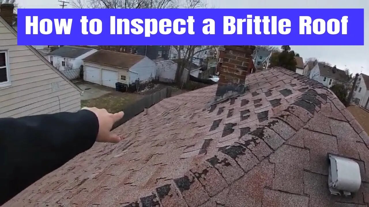 How to Inspect a Brittle Roof