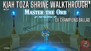 KIAH TOZA SHRINE WALKTHROUGH MASTER THE ORB EX CHAMPION REVALI'S SONG ZELDA BOTW