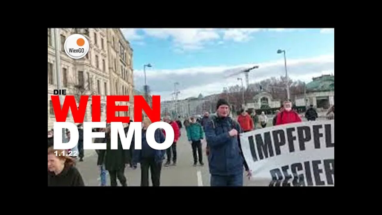 WienGO WIEN DEMO 1.1.22 (2) +++ GAME CHANGER 22 +++IMPFPFLICHT NEIN+++DIE REGIERUNG MUSS WEG+++