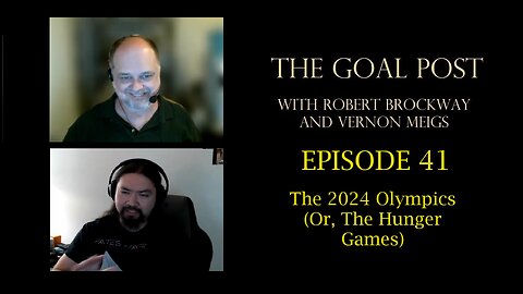 The Goal Post Episode 41 - The 2024 Olympics (Or, the Hunger Games)