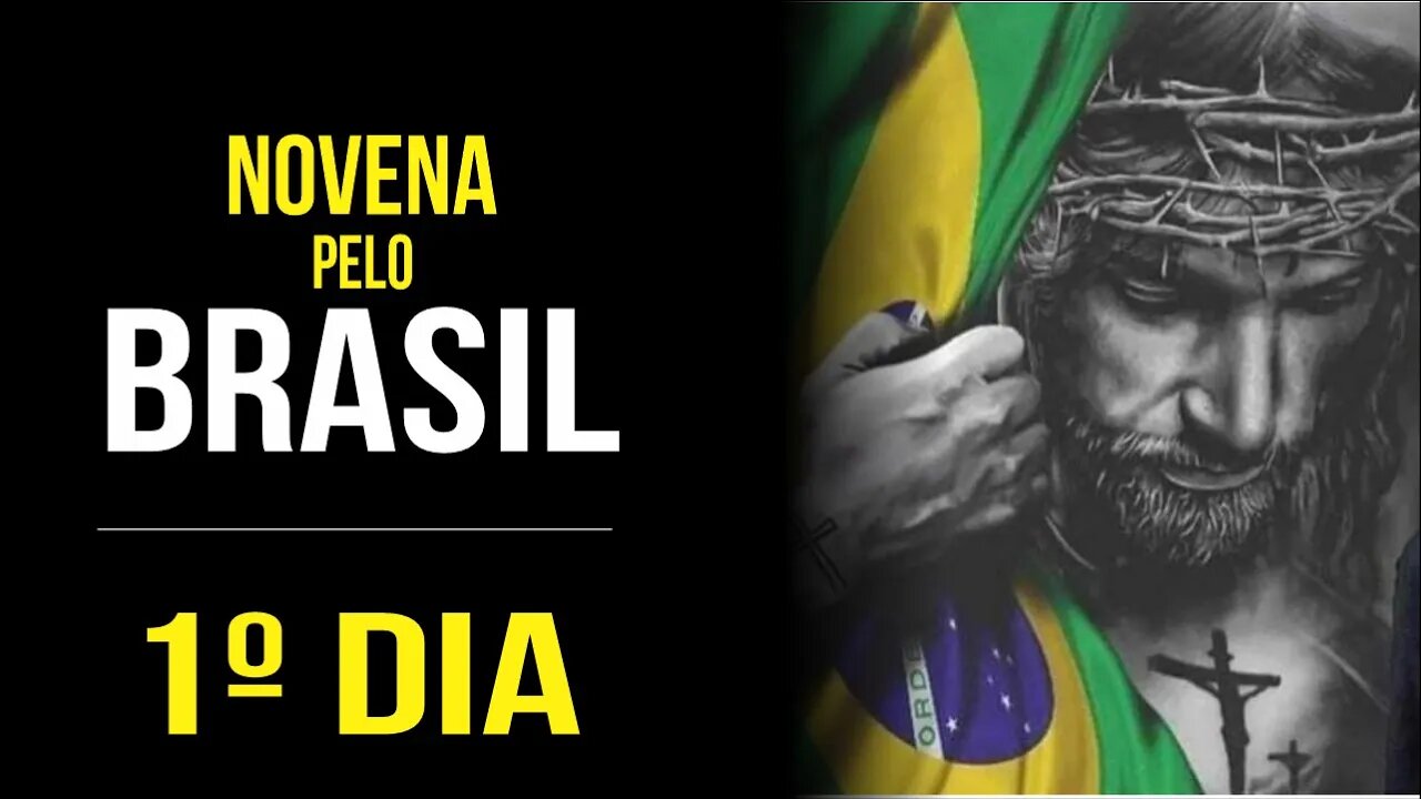 NOVENA PELO BRASIL - 1º DIA