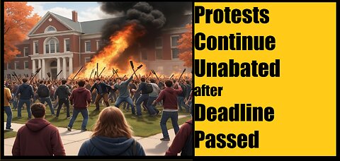 Liberal Progressives & Democrats Continue Violent Protests after Columbia University Deadline Passes