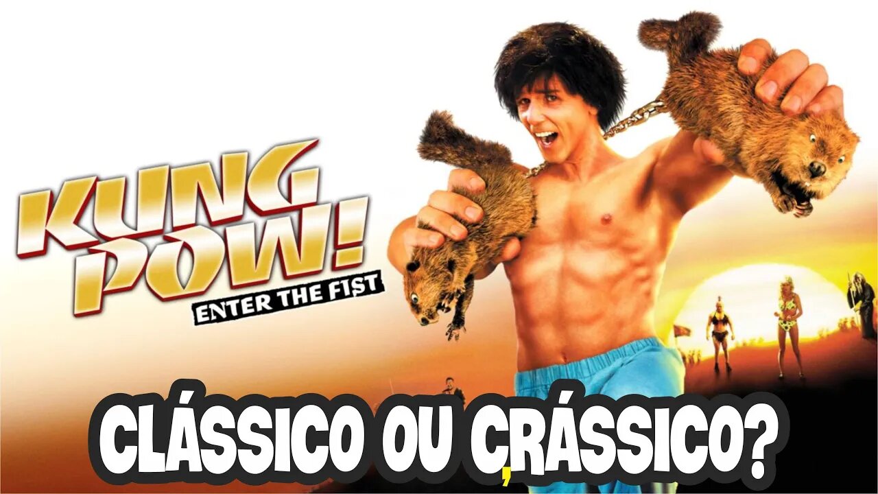 Kung Pow (2002) Clássico ou Crássico?