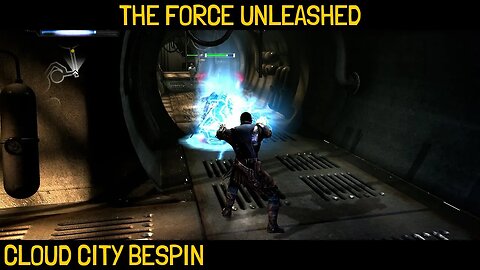 Star Wars: The Force Unleashed "Cloud City Bespin" Campaign Playthrough Part 06